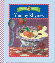Yummy Rhymes (Mother Goose)
