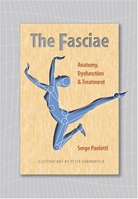 The Fasciae: Anatomy, Dysfunction and Treatment