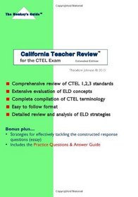 California Teacher Review for the CTEL Exam, Extended Edition