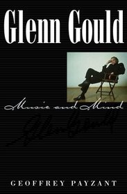 Glenn Gould Music and Mind