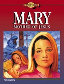 Mary, Mother of Jesus (Christian Library)