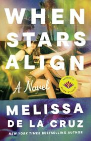 When Stars Align: A Novel