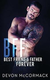 Forever (BFF: Best Friend's Father, Bk 3)
