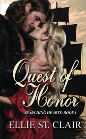 Quest of Honor: A Historical Pirate Regency Romance (Searching Hearts) (Volume 1)