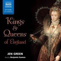 Kings and Queens of England (Naxos Junior Classics)