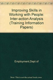 Improving skills in working with people, interaction analysis (Training information paper)