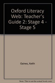 Oxford Literacy Web: Teacher's Guide 2: Stage 4 - Stage 5