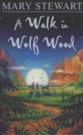 A Walk in Wolf Wood (Hodder modern classic)