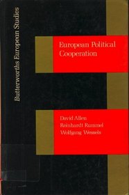 European Political Cooperation: Towards a Foreign Policy for Western Europe (Butterworths European Studies)
