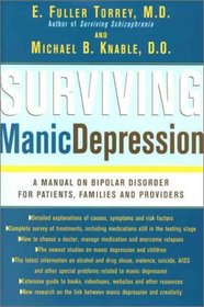 Surviving Manic Depression: A Manual on Bipolar Disorder for Patients, Families, and Providers