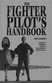 The Fighter Pilot's Handbook