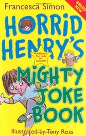 Horrid Henry's Mighty Joke Book (Horrid Henry)