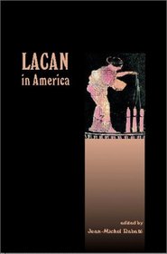 Lacan in America (Lacanian Clinical Field)