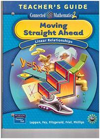 Moving Straight Ahead: Linear Relationships (Connected Mathematics 2 / Grade 7, Teacher's Guide)