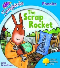 Oxford Reading Tree: Stage 3: Songbirds: the Scrap Rocket