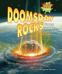 Doomsday Rocks from Space (Bizarre Science)