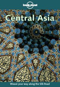 Lonely Planet Central Asia (2nd Edition)