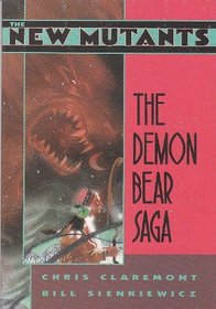 The New Mutants: The Demon Bear Saga