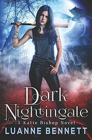 Dark Nightingale (A Katie Bishop Novel)