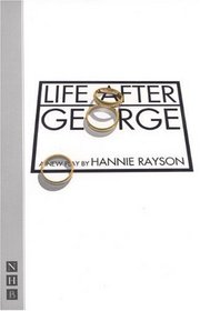 Life After George (Nick Hern Books)