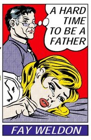 A Hard Time to Be a Father