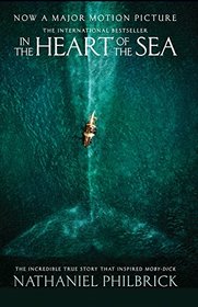 In the Heart of the Sea: The Epic True Story That Inspired 'Moby-Dick'