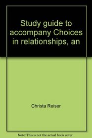 Study guide to accompany Choices in relationships, an introduction to marriage and the family, second edition [by] David Knox
