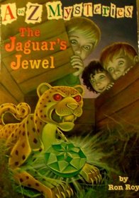 The Jaguar's Jewels (A to Z Mysteries, Bk 10)