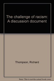 The challenge of racism: A discussion document