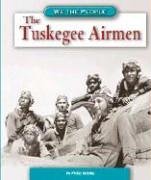 The Tuskegee Airmen (We the People)