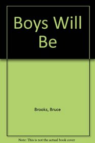 Boys Will Be