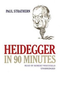 Heidegger in 90 Minutes: Library Edition (Philosophers in 90 Minutes)