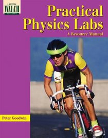 Practical Physics Labs: A Resource Manual