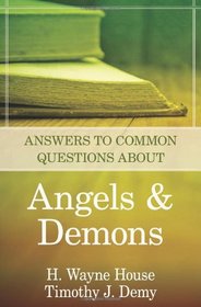 Answers to Common Questions About Angels and Demons