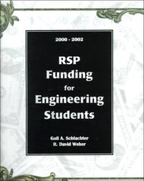 Rsp Funding for Engineering Students 2000-2002 (How to Pay for Your Degree in Engineering)
