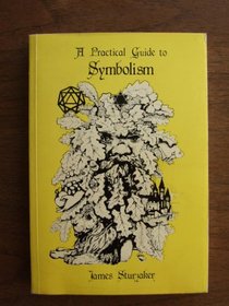 PRACTICAL GUIDE TO SYMBOLISM