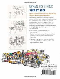 Urban Sketching Step by Step: Techniques for creating quick & lively urban scenes