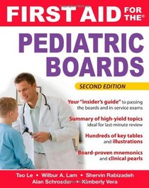 First Aid for the Pediatric Boards, Second Edition (FIRST AID Specialty Boards)