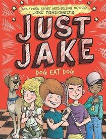 Dog Eat Dog (Just Jake, Bk 2)