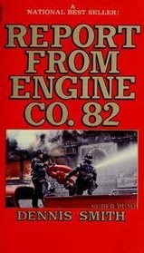 Report from Engine Co. 82