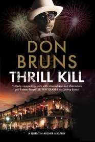 Thrill Kill: A voodoo mystery set in New Orleans (A Quentin Archer Mystery)