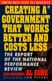 From Red Tape to Results: Creating a Government That Works Better and Costs Less