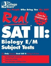 Real SAT II: Biology E/M Subject Tests (Real Sat II: Subject Tests)