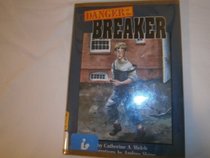 Danger at the Breaker (On My Own Books)