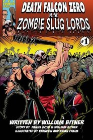 Death Falcon vs. The Zombie Slug Lords