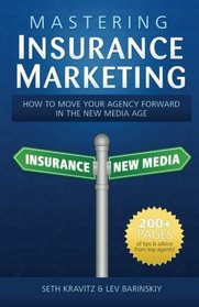 Mastering Insurance Marketing: Insurance Marketing Is Changing Dramatically