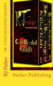 COLD BLOODED KILLERS Boxed Set (3 Books in 1)
