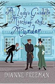 A Lady's Guide to Mischief and Murder (Countess of Harleigh, Bk 3)