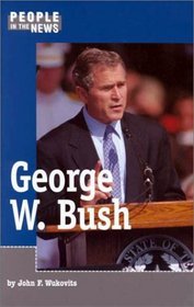 People in the News - George W. Bush (People in the News)