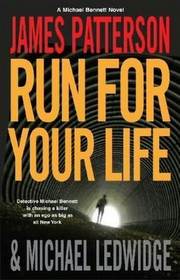 Run for Your Life (Michael Bennett, Bk 2) (Large Print)